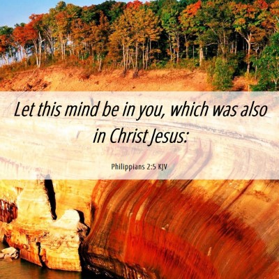 Picture 06 - Philippians 2:5 KJV - Let this mind be in you, which was also in Christ - Bible Verse Picture