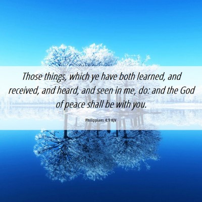 Picture 06 - Philippians 4:9 KJV - Those things, which ye have both learned, and - Bible Verse Picture