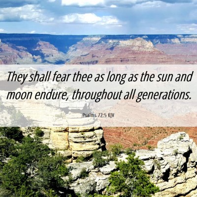 Picture 06 - Psalms 72:5 KJV - They shall fear thee as long as the sun and moon - Bible Verse Picture
