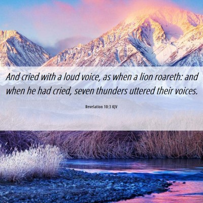 Picture 06 - Revelation 10:3 KJV - And cried with a loud voice, as when a lion - Bible Verse Picture