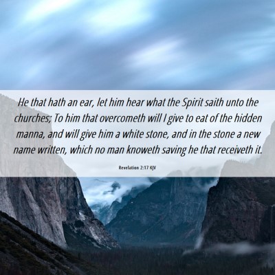 Picture 06 - Revelation 2:17 KJV - He that hath an ear, let him hear what the Spirit - Bible Verse Picture