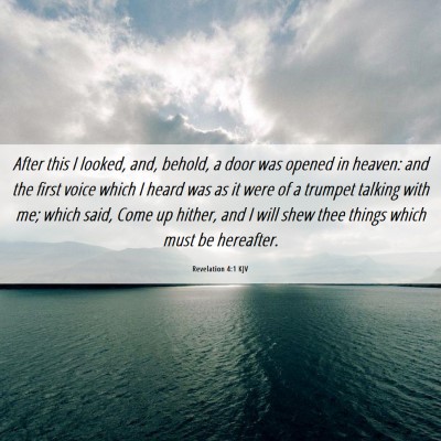 Picture 06 - Revelation 4:1 KJV - After this I looked, and, behold, a door was - Bible Verse Picture