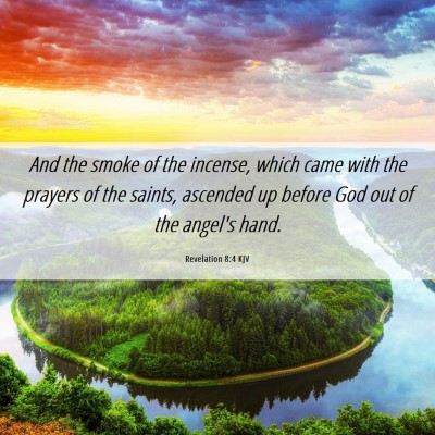 Picture 06 - Revelation 8:4 KJV - And the smoke of the incense, which came with the - Bible Verse Picture