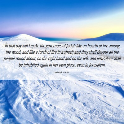 Picture 06 - Zechariah 12:6 KJV - In that day will I make the governors of Judah - Bible Verse Picture