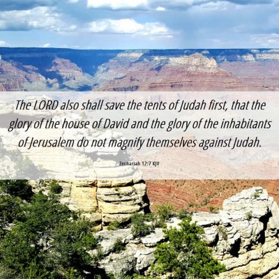 Picture 06 - Zechariah 12:7 KJV - The LORD also shall save the tents of Judah - Bible Verse Picture
