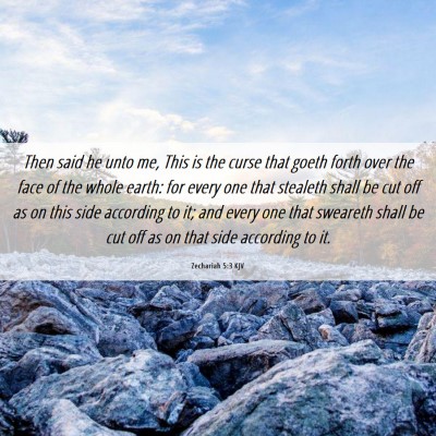 Picture 06 - Zechariah 5:3 KJV - Then said he unto me, This is the curse that - Bible Verse Picture