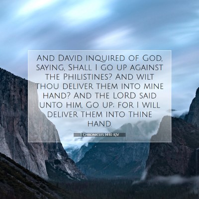 Picture 07 - 1 Chronicles 14:10 KJV - And David inquired of God, saying, Shall I go up - Bible Verse Picture
