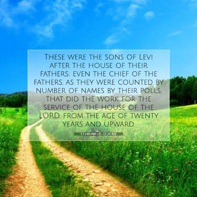 Picture 07 - 1 Chronicles 23:24 KJV - These were the sons of Levi after the house of - Bible Verse Picture