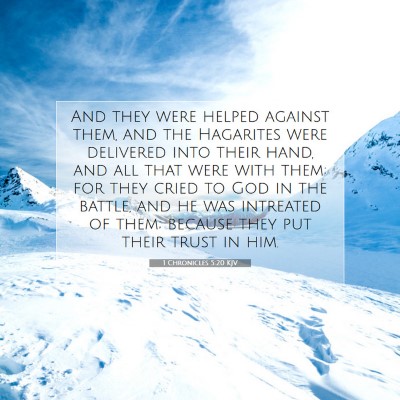 Picture 07 - 1 Chronicles 5:20 KJV - And they were helped against them, and the - Bible Verse Picture