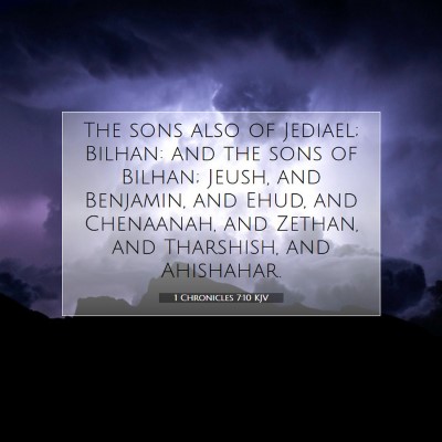 Picture 07 - 1 Chronicles 7:10 KJV - The sons also of Jediael; Bilhan: and the sons of - Bible Verse Picture