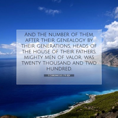 Picture 07 - 1 Chronicles 7:9 KJV - And the number of them, after their genealogy by - Bible Verse Picture