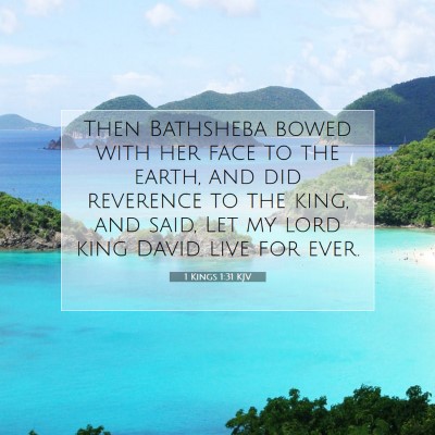 Picture 07 - 1 Kings 1:31 KJV - Then Bathsheba bowed with her face to the earth, - Bible Verse Picture