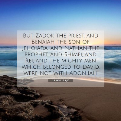 Picture 07 - 1 Kings 1:8 KJV - But Zadok the priest, and Benaiah the son of - Bible Verse Picture