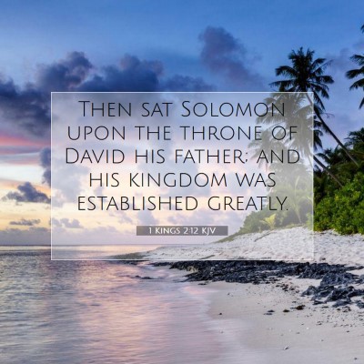 Picture 07 - 1 Kings 2:12 KJV - Then sat Solomon upon the throne of David his - Bible Verse Picture