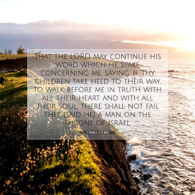 Picture 07 - 1 Kings 2:4 KJV - That the LORD may continue his word which he - Bible Verse Picture
