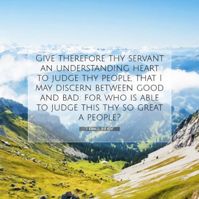 Picture 07 - 1 Kings 3:9 KJV - Give therefore thy servant an understanding heart - Bible Verse Picture