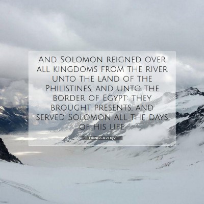 Picture 07 - 1 Kings 4:21 KJV - And Solomon reigned over all kingdoms from the - Bible Verse Picture