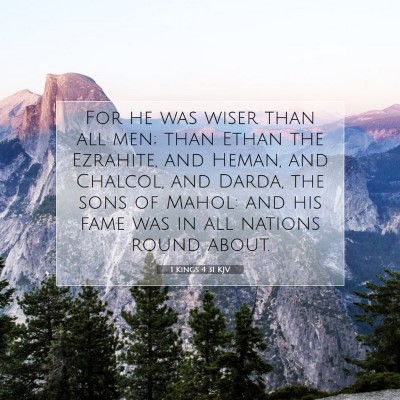 Picture 07 - 1 Kings 4:31 KJV - For he was wiser than all men; than Ethan the - Bible Verse Picture
