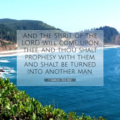 Picture 07 - 1 Samuel 10:6 KJV - And the Spirit of the LORD will come upon thee, - Bible Verse Picture