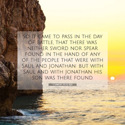Picture 07 - 1 Samuel 13:22 KJV - So it came to pass in the day of battle, that - Bible Verse Picture