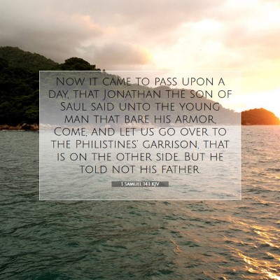 Picture 07 - 1 Samuel 14:1 KJV - Now it came to pass upon a day, that Jonathan the - Bible Verse Picture