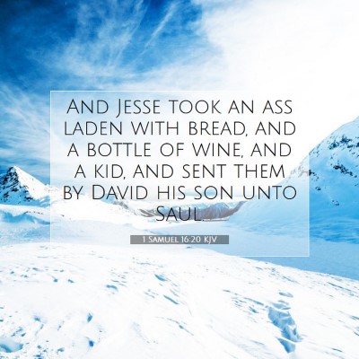 Picture 07 - 1 Samuel 16:20 KJV - And Jesse took an ass laden with bread, and a - Bible Verse Picture