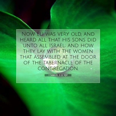 Picture 07 - 1 Samuel 2:22 KJV - Now Eli was very old, and heard all that his sons - Bible Verse Picture
