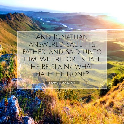 Picture 07 - 1 Samuel 20:32 KJV - And Jonathan answered Saul his father, and said - Bible Verse Picture