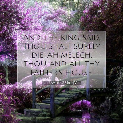 Picture 07 - 1 Samuel 22:16 KJV - And the king said, Thou shalt surely die, - Bible Verse Picture