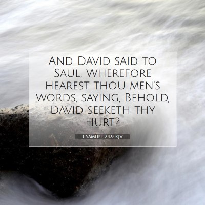 Picture 07 - 1 Samuel 24:9 KJV - And David said to Saul, Wherefore hearest thou - Bible Verse Picture