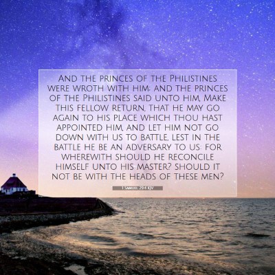 Picture 07 - 1 Samuel 29:4 KJV - And the princes of the Philistines were wroth - Bible Verse Picture