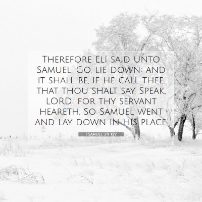 Picture 07 - 1 Samuel 3:9 KJV - Therefore Eli said unto Samuel, Go, lie down: and - Bible Verse Picture