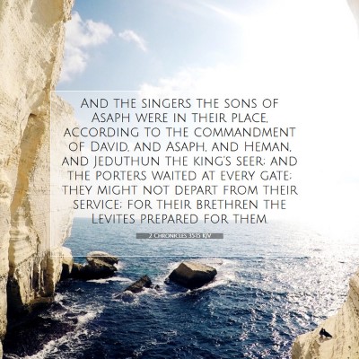 Picture 07 - 2 Chronicles 35:15 KJV - And the singers the sons of Asaph were in their - Bible Verse Picture