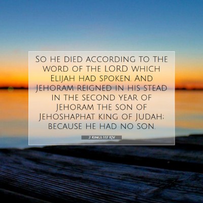 Picture 07 - 2 Kings 1:17 KJV - So he died according to the word of the LORD - Bible Verse Picture