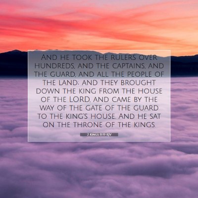 Picture 07 - 2 Kings 11:19 KJV - And he took the rulers over hundreds, and the - Bible Verse Picture