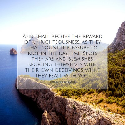 Picture 07 - 2 Peter 2:13 KJV - And shall receive the reward of unrighteousness, - Bible Verse Picture