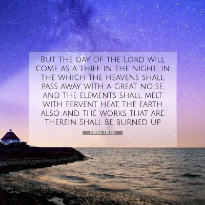 Picture 07 - 2 Peter 3:10 KJV - But the day of the Lord will come as a thief in - Bible Verse Picture