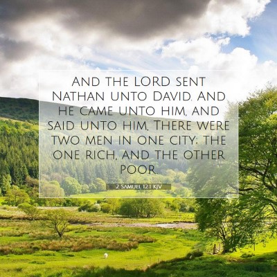 Picture 07 - 2 Samuel 12:1 KJV - And the LORD sent Nathan unto David. And he came - Bible Verse Picture