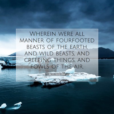 Picture 07 - Acts 10:12 KJV - Wherein were all manner of fourfooted beasts of - Bible Verse Picture