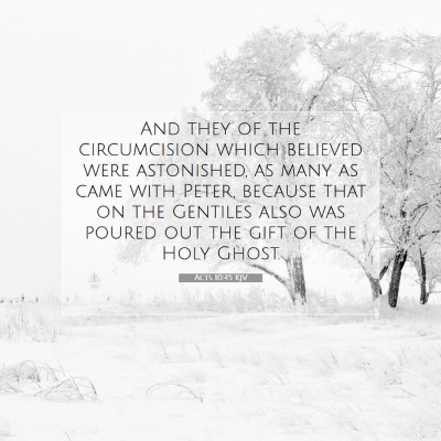 Picture 07 - Acts 10:45 KJV - And they of the circumcision which believed were - Bible Verse Picture