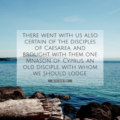 Picture 07 - Acts 21:16 KJV - There went with us also certain of the disciples - Bible Verse Picture