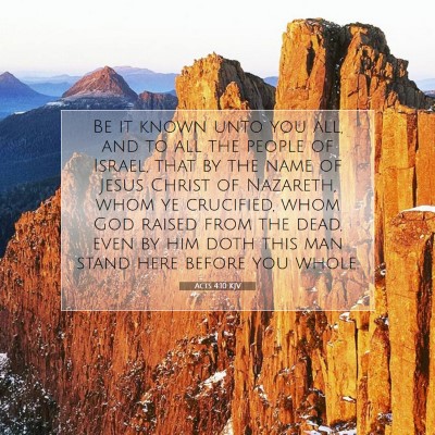 Picture 07 - Acts 4:10 KJV - Be it known unto you all, and to all the people - Bible Verse Picture