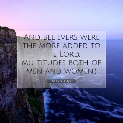 Picture 07 - Acts 5:14 KJV - And believers were the more added to the Lord, - Bible Verse Picture