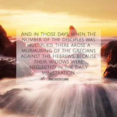 Picture 07 - Acts 6:1 KJV - And in those days, when the number of the - Bible Verse Picture