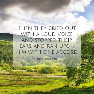 Picture 07 - Acts 7:57 KJV - Then they cried out with a loud voice, and - Bible Verse Picture