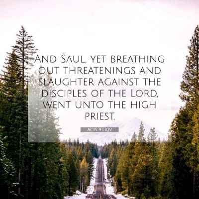 Picture 07 - Acts 9:1 KJV - And Saul, yet breathing out threatenings and - Bible Verse Picture