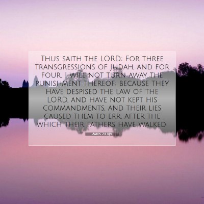 Picture 07 - Amos 2:4 KJV - Thus saith the LORD; For three transgressions of - Bible Verse Picture