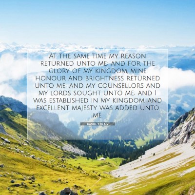 Picture 07 - Daniel 4:36 KJV - At the same time my reason returned unto me; and - Bible Verse Picture