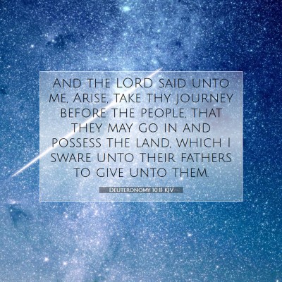 Picture 07 - Deuteronomy 10:11 KJV - And the LORD said unto me, Arise, take thy - Bible Verse Picture