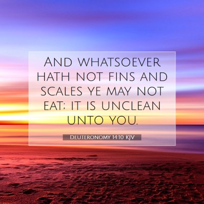 Picture 07 - Deuteronomy 14:10 KJV - And whatsoever hath not fins and scales ye may - Bible Verse Picture
